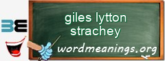 WordMeaning blackboard for giles lytton strachey